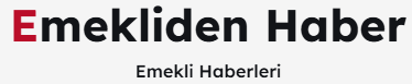 Emekliden Haber